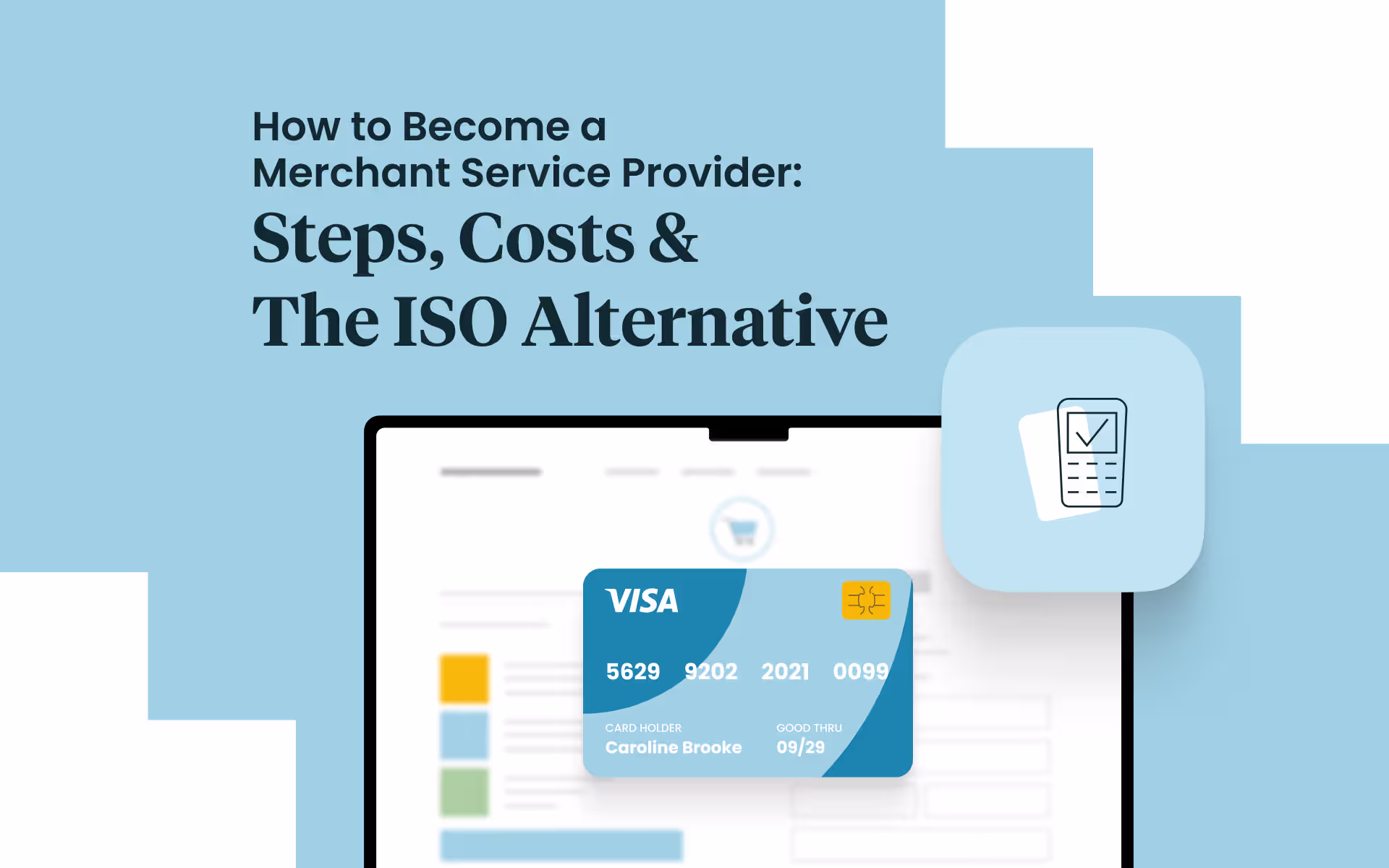 How to Become a Merchant Service Provider- Steps, Costs & The ISO Alternative